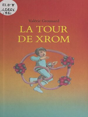 cover image of La tour de Xrom